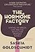 The Hormone Factory
