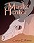 Mask Of The Hunter by Samuel Roe