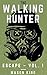 The Walking Hunter: Escape ...