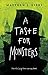 A Taste for Monsters