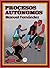 Procesos autónomos by Manuel Fernández
