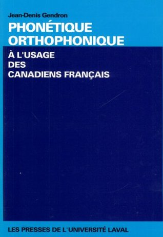 Phonétique orthophonique à l'usage des canadiens-français (Paperback)