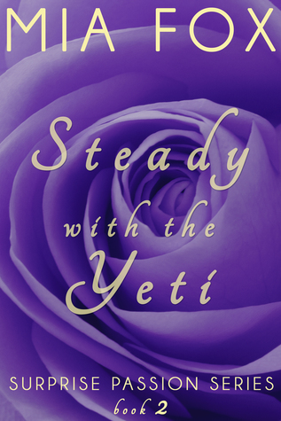 Going Steady with the Yeti (Surprise Passion #2)