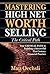Mastering High Net Worth Selling: The Critical Path