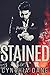 Stained (The Monroe Trilogy...