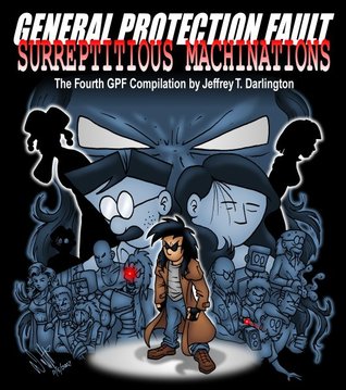 General Protection Fault: Surreptitious Machinations