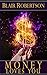 Money Loves You: Easy Manifestations Secrets Revealed