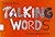 Talking words : a unique alphabet book