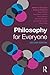 Philosophy for Everyone by Matthew Chrisman