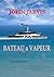 BATEAU a VAPEUR by John Jarvis