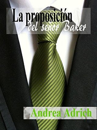 Portada de La proposición del señor Baker, de Andrea Adrich