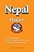 Nepal History: The Three Kingdoms, The Early Kingdom of the Licchavis, The Making of Modern Nepal