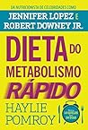 Dieta do metabolismo rápido by Haylie Pomroy