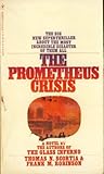 The Prometheus Crisis by Thomas N. Scortia The Prometheus Crisis by Thomas N. Scortia