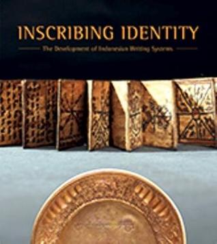 Inscribing Identity: The Development of Indonesian Writing Systems