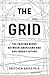 The Grid: Electrical Infrastructure for a New Era
