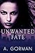 Unwanted Fate (The Unwanted Series Book 1)