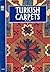 Turkish Carpets: Contemporary Handmade