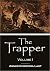 The Trapper, Volume I (Illu...