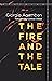 The Fire and the Tale