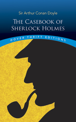 The Casebook of Sherlock Holmes