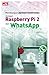 Membangun Aplikasi Elektronika dengan Raspberry Pi 2 dan WhatsApp