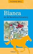 Bianca en de Berenboschstoeterij