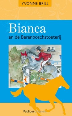 Bianca en de Berenboschstoeterij (Bianca #40)