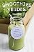 Smoothies verdes: Batidos a...