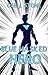 Blue Masked Hero (Blue Masked Hero #1)