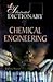 The Illustrated Dictionary of Chemical Engineering