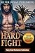 ROMANCE: NAVY SEAL ROMANCE: Hard Fight (Military Bad Boy Pregnancy Romance Collection) (New Adult Alpha Male Paranormal Short Stories Collection)