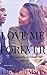 Love Me Forever