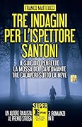 Tre indagini per l'ispettore Santoni