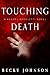 Touching Death (A Rachel An...