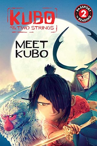 Kubo and the Two Strings: Meet Kubo: Level 2 (Passport to Reading Level 2)