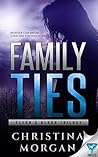 Family Ties by Christina  Kaye