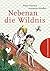 Nebenan die Wildnis by Petra Postert