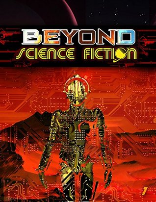 Beyond Science Fiction Complete Anthology (Kindle Edition)