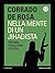 Nella mente di un jihadista: Per una psicologia dell’ISIS (Italian Edition)