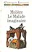 Le Malade Imaginaire by Molière