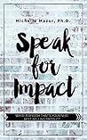 Speak for Impact:...