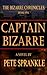 Captain Bizarre (The Bizarre Chronicles Book 1)