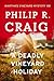 A Deadly Vineyard Holiday by Philip R. Craig