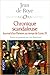 Chronique scandaleuse Journal d'un Parisien au temps de Louis XI