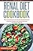 Renal Diet Cookbook by Amanda Foster