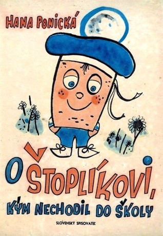 O Štoplíkovi, kým nechodil do školy (Hardcover)