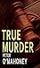 True Murder (Bill Harvey #3)