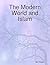 The Modern World and Islam