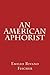 An American Aphorist by Emilio Rivano Fischer